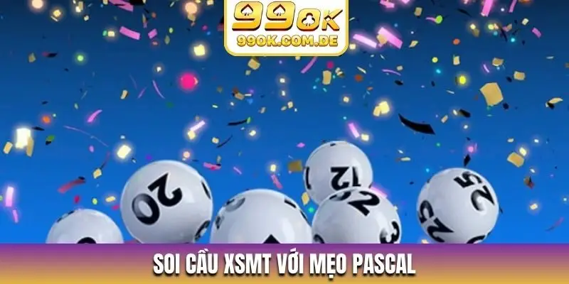 Soi cầu XSMT với mẹo Pascal